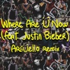 ArgÜello、Justin Bieber、Jack Ü - Where Are Ü Now (ArgÜello Remix)