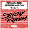 Dennis Quin、Shermanology - Voices