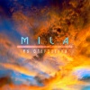 Mila - Мы откровенны