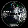 Dema B - Suburban (Original Mix)