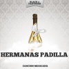 Hermanas Padilla - Cancion Mexicana