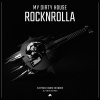 My Dirty House《Rocknrolla》[MP3/LRC]