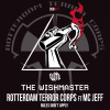 The Wishmaster、Rotterdam Terror Corps、MC Jeff - Rules Don't Apply (Original Mix)