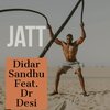 Didar Sandhu、Dr Desi - Jatt