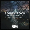 Bobby Rock、Jones 2.0 - Work Hard, Play Hard (Radio Edit)