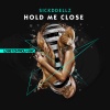 Sickddellz《Hold Me Close (Edit)》[MP3/LRC]