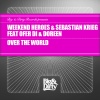 Weekend Heroes、sebastian krieg、Ofer Di、Doreen《Over The World (Original Mix)》[MP3/LRC]