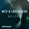 MCD、Castaneda - WallBang (Original Mix)