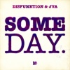Disfunktion、JVA - Someday (Original Mix)