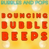 bubbles、Pops - Bouncing Bubble Beeps