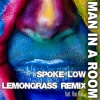Man In A Room、Rae Rae - Spoke Low (Lemongrass Remix)