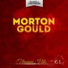 Morton Gould - Beyond The Blue Horizon