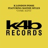 K London Posse、Maydie Myles - Come Alive (feat. Maydie Myles) (Master Beat Mix)