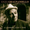Enzo Gragnaniello - Lo chiamavano vient' 'e terra