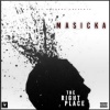 Masicka、NotNice - The Right Place (Explicit)