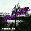 Renegade - Reaxtime ((Explicit))