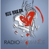 Radio Romance《Big Break》[MP3/LRC]