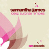 Samantha James - Deep Surprise (Miguel Migs Remix)