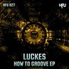 Luckes - Sick (Original Mix)