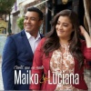 Maïko、Luciana - Canta Que Eu Cuido