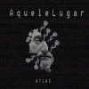 atlas - Aquele Lugar