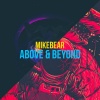 Mikebear - Above and Beyond