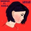 Khalif、Marcus《Было не было》[MP3/LRC]