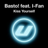 Basto《Kiss Yourself》[MP3/LRC]