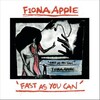 Fiona Apple - Fast As You Can (Radio Edit)