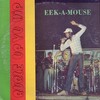 Eek-A-Mouse - I Need Your Loving
