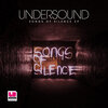 Undersound - Songs Of Silence