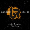 junior sanchez《The Burn》[MP3/LRC]