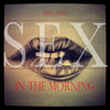 King Hitz - Sex In the Morning (Remastered)
