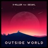Dexavl、X-Killer - Outside World