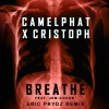 CamelPhat、Cristoph、Jem Cooke《Breathe (Eric Prydz Remix)》[MP3/LRC]