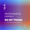 Professional Gigolo - Do My Thang (Original Mix)
