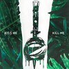 Sicamset - Kiss Me, Kill Me