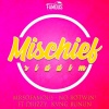 Mrsofamous、Drizzy、Kvng Bunun - No Botwin! (Mischief Riddim)