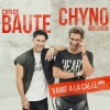 carlos baute、Chyno Miranda - Vamo' a la calle (Remix)