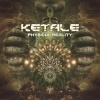 Ketale - Physical Reality