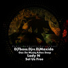 AshesDeep、Dj Tboss、Dj 9.8、Dj Maxido、Gaz Da Musiq、Lady N - Set Us Free