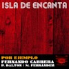 Fernando Cabrera、Isla De Encanta、Pedro Dalton - Por Ejemplo