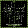 Dimitri Vegas & Like Mike、Armin van Buuren、W&W - Repeat After Me