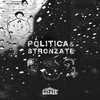 Chicoria、Devote - Politica & Stronzate(non mi buttate giù)feat. Devote (Explicit)