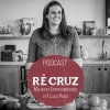 Luiza Possi、Rê Cruz - Podcast Rê Cruz, Mulheres Empreendedoras, Ep 1: Luiza Possi