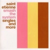 saint etienne - Only Love Can Break Your Heart