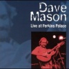 Dave Mason - Dust My Blues