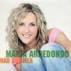 Maria Arredondo - Mad Summer