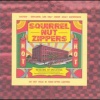 squirrel nut zippers - Got My Own Thing Now