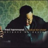 Fred Hammond《I Want My Destiny》[MP3/LRC]